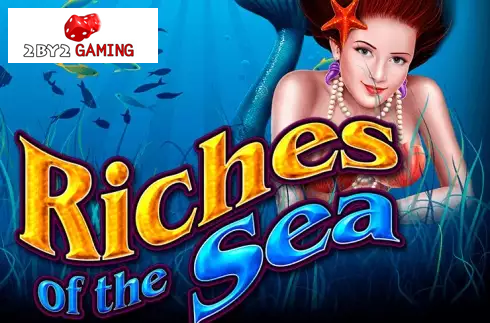 Riches of the Sea